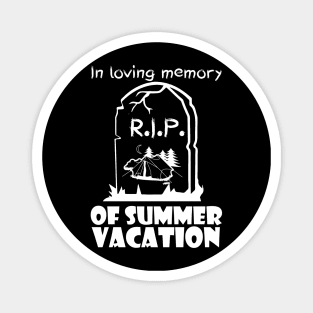 RIP Summer Vacation Magnet